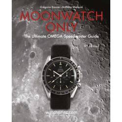 Moonwatch Only – The Ultimate OMEGA Speedmaster Guide – 3e édition - English Version
