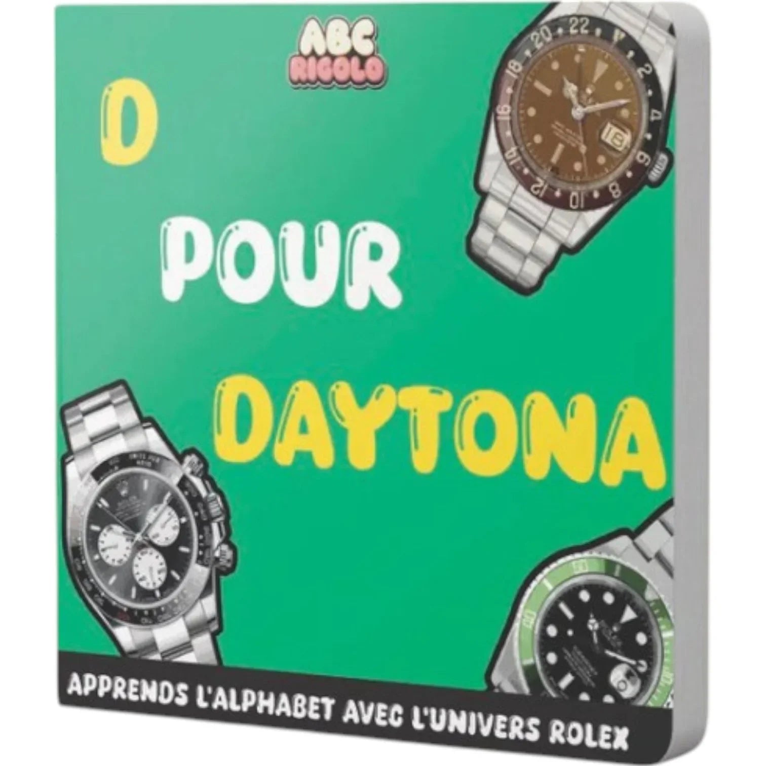 D pour Daytona - Apprends l'alphabet avec l'univers Rolex - livre horlogerie
